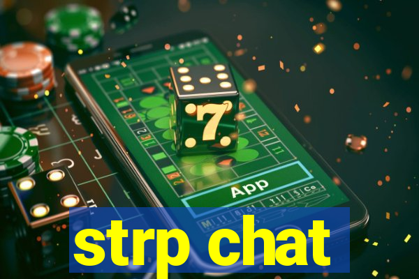 strp chat